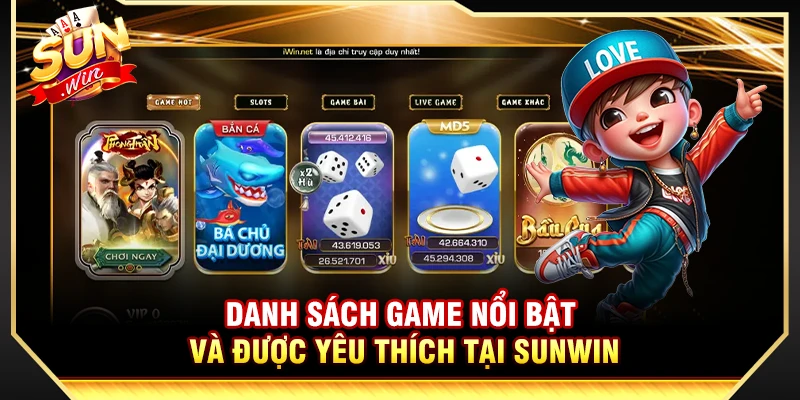 SUNWIN ⭐️ Link Tải Sun Win Mới Nhất - Game Bài Uy Tín #1 VN 18 Danh sách game nổi bật và được yêu thích tại Sunwin